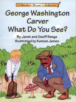 cover image of George Washington Carver - What Do You See?